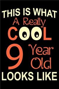 A Really Cool 9 Year Old