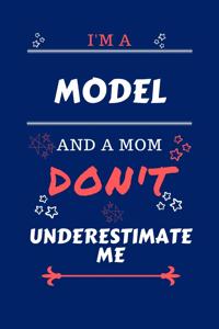 I'm A Model And A Mom Don't Underestimate Me