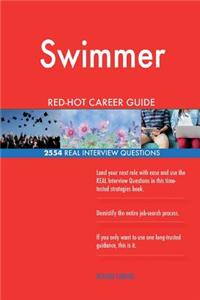 Swimmer RED-HOT Career Guide; 2554 REAL Interview Questions