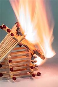 Match Stick House on Fire Journal