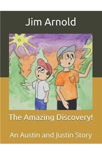 The Amazing Discovery!