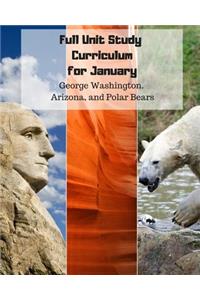 Full Unit Study Curriculum for January (George Washington, Arizona, and Polar Bears)