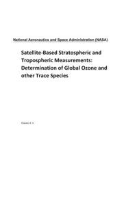 Satellite-Based Stratospheric and Tropospheric Measurements