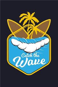 Catch the Wave