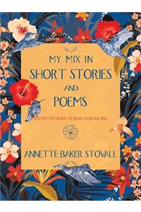 My Mix in Short Stories and Poems