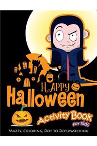 Happy Halloween Activity Book for Kids