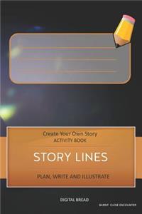 Story Lines - Create Your Own Story Activity Book, Plan Write and Illustrate