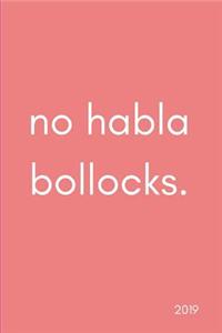 No Habla Bollocks 2019