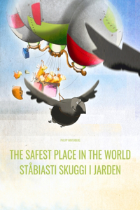 Safest Place in the World/Ståbiasti skuggi i jarden