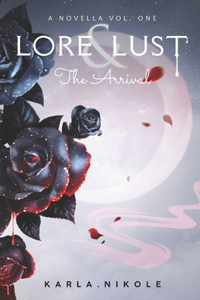 Lore and Lust a Novella Vol. One