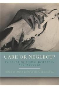 Care or Neglect?