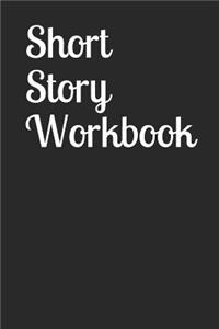 Short Story Workbook