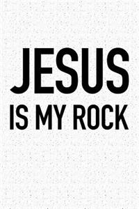 Jesus Is My Rock