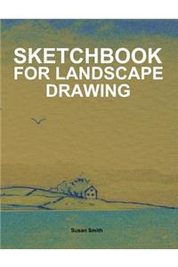 Sketchbook for Landscape Drawing