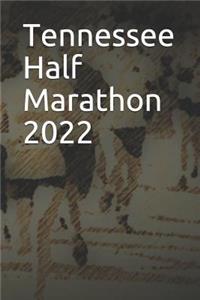 Tennessee Half Marathon 2022