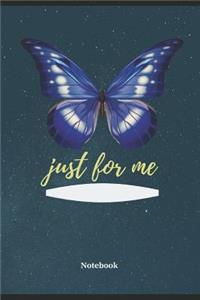 just for me