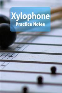Xylophone Practice Notes