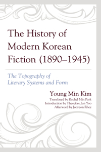 History of Modern Korean Fiction (1890-1945)