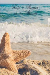 Life Is Better at the Beach