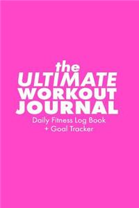 The Ultimate Workout Journal