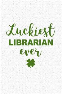 Luckiest Librarian Ever