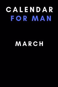 Calendar For Man: March