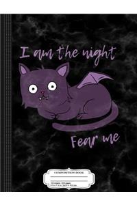 Cute Halloween Cat I Am the Night Fear Me Composition Notebook