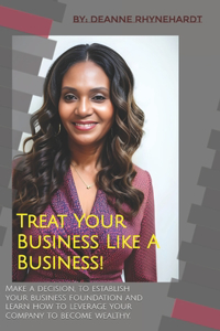 Treat Your Business Like a Business