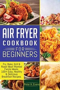 Air Fryer Cookbook for Beginners