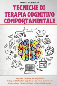 Tecniche di Terapia Cognitivo Comportamentale - Cognitive Behavioral Therapy Techniques