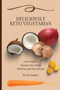 Deliciously Keto Vegetarian