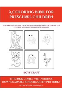 Boys Craft (A Coloring book for Preschool Children)
