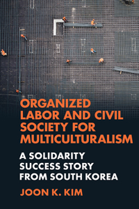 Organized Labor and Civil Society for Multiculturalism