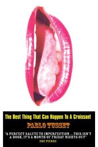 The Best Thing That Can Happen To A Croissant