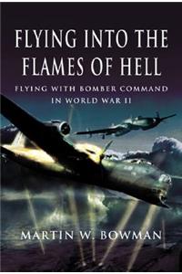 Flying Into the Flames of Hell