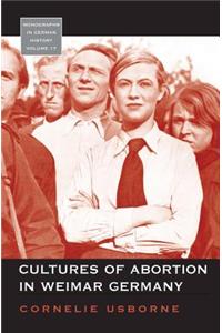 Cultures of Abortion in Weimar Germany