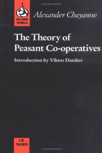The Theory of Peasant Co-operatives