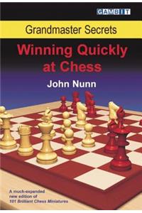 Grandmaster Secrets: Winning Quickly at Chess