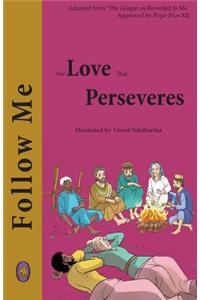 For Love that Perseveres