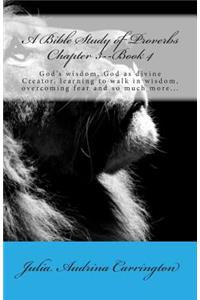 A Bible Study of Proverbs Chapter 3--Book 4