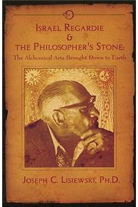 Israel Regardie & the Philosopher's Stone