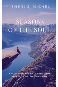 Seasons of the Soul: A Mesmerizing and Poetic Battle with Post Traumatic Stress Disorder