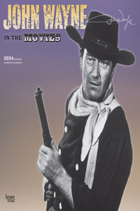 JOHN WAYNE IN THE MOVIES 2024 SQUARE