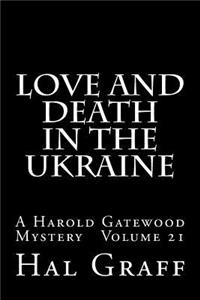 Love And Death In The Ukraine