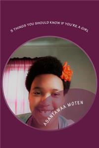 5 Things You Should Know If You're A Girl