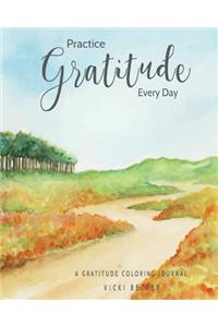Practice Gratitude Every Day
