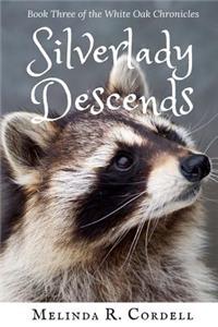 Silverlady Descends