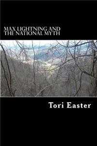 Max Lightning and the National Myth