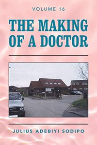 Making of a Doctor