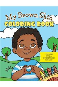My Brown Skin Coloring Book
